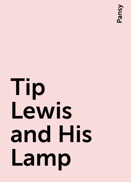 Tip Lewis and His Lamp