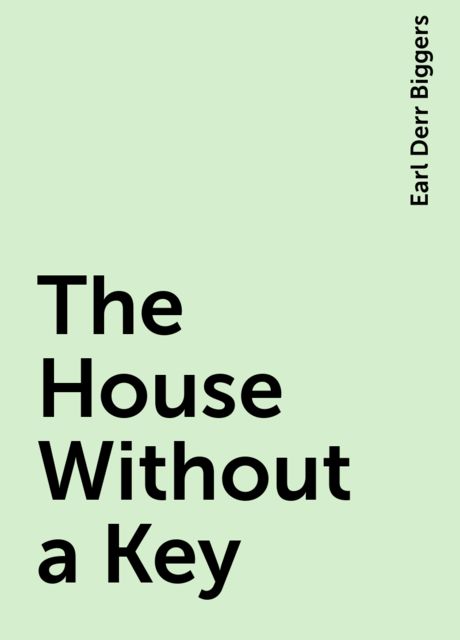 The House Without a Key
