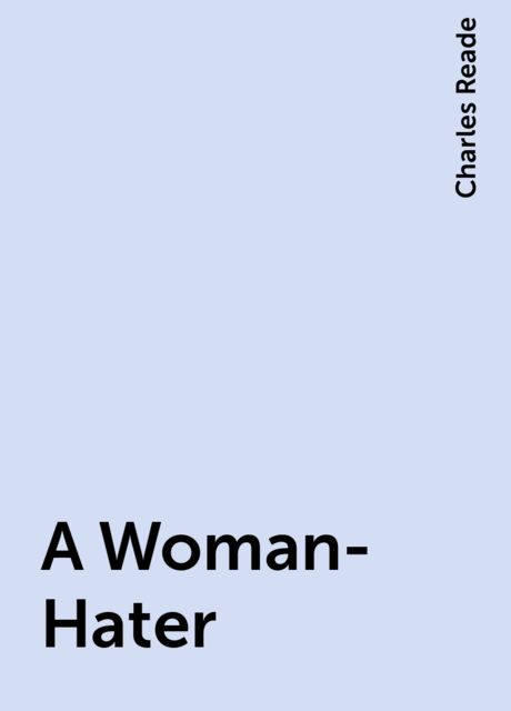 A Woman-Hater