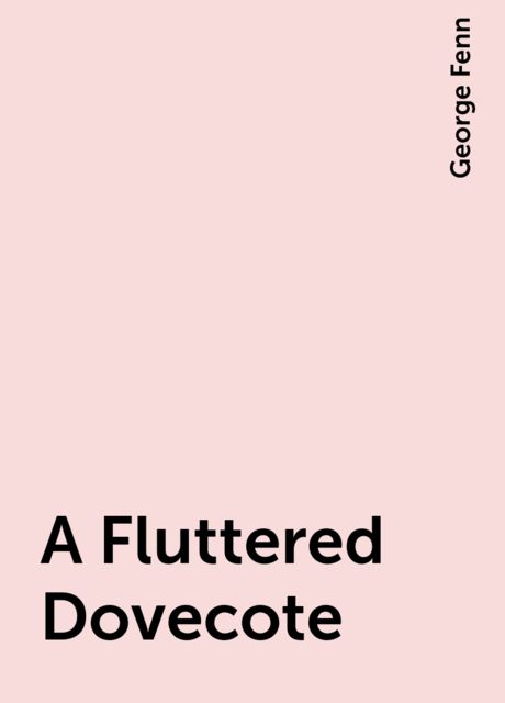 A Fluttered Dovecote