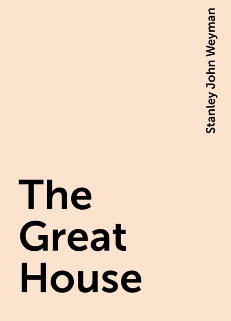 The Great House