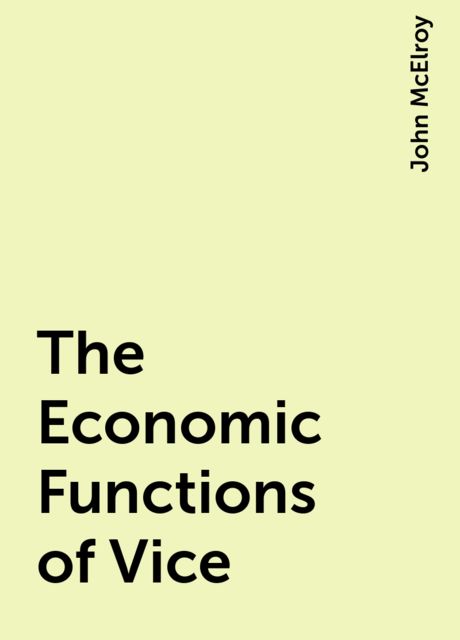 The Economic Functions of Vice