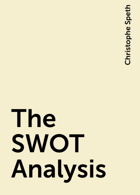 The SWOT Analysis