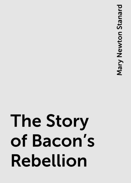 The Story of Bacon's Rebellion