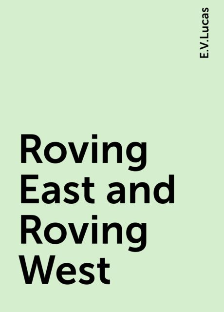 Roving East and Roving West
