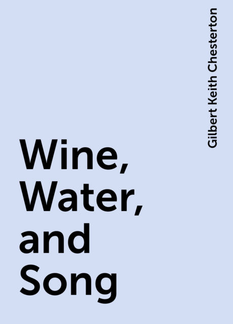 Wine, Water, and Song