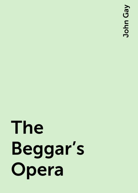 The Beggar's Opera