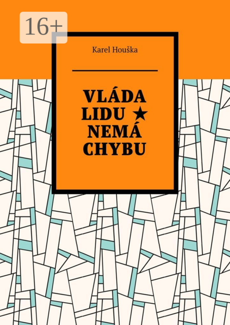 Vláda lidu ★ Nemá chybu, Karel Houška
