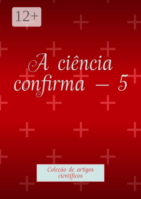 A ciência confirma — 5. Coleção de artigos científicos