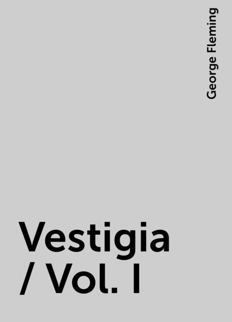 Vestigia / Vol. I