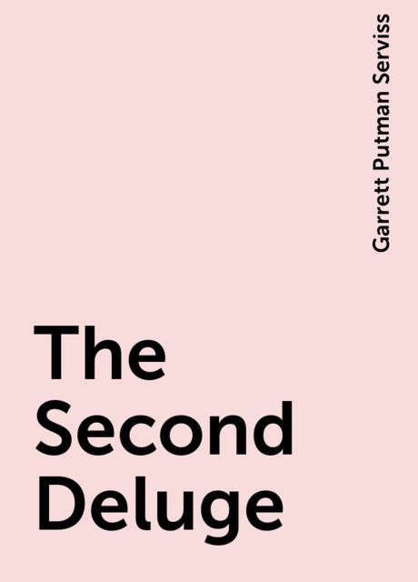 The Second Deluge