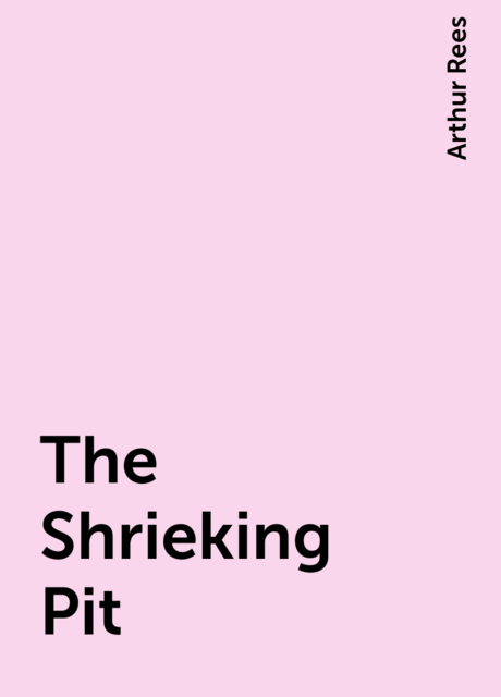 The Shrieking Pit