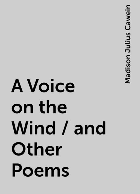 A Voice on the Wind / and Other Poems