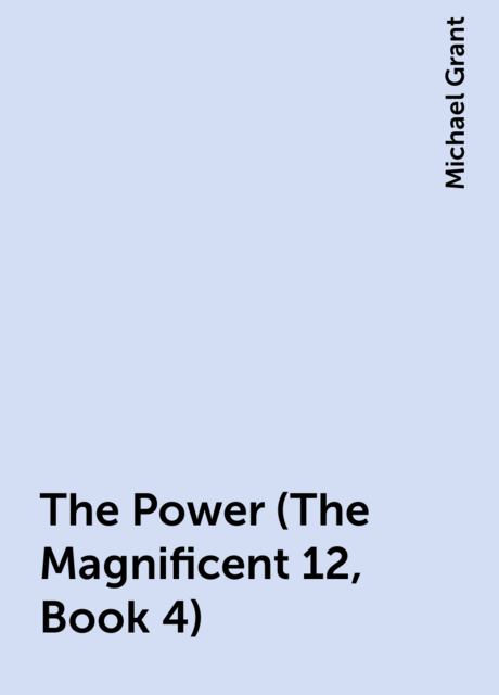 The Power (The Magnificent 12, Book 4)
