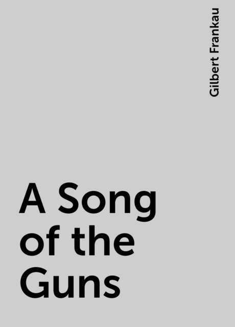 A Song of the Guns