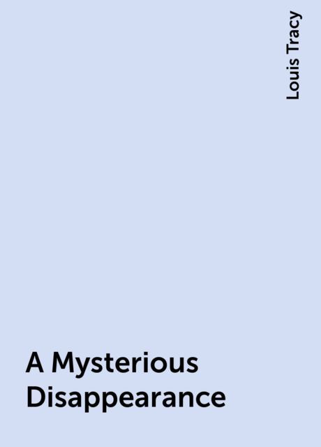 A Mysterious Disappearance
