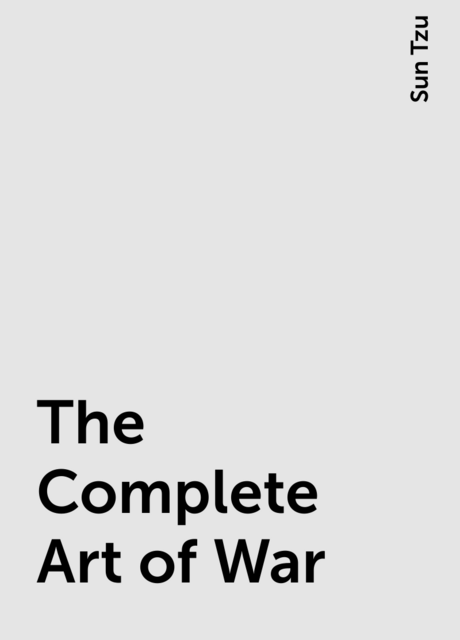 The Complete Art of War
