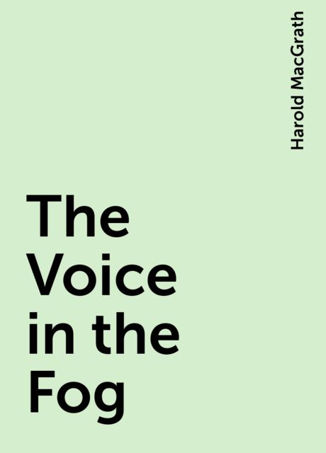 The Voice in the Fog