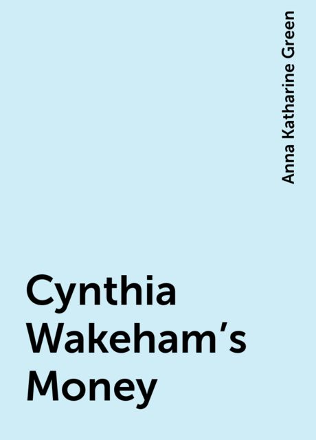 Cynthia Wakeham's Money