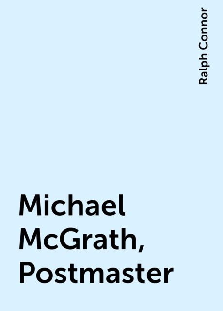Michael McGrath, Postmaster