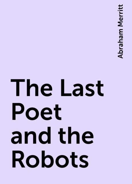 The Last Poet and the Robots