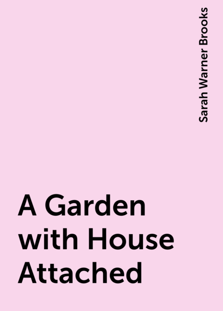 A Garden with House Attached