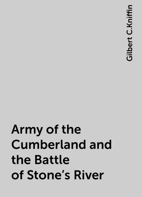 Army of the Cumberland and the Battle of Stone's River