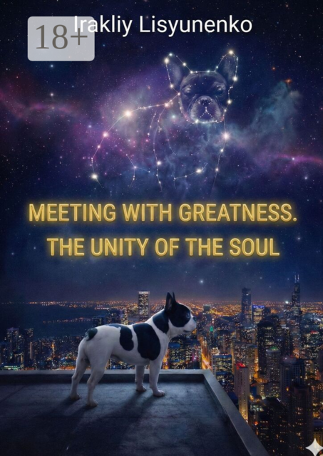 Meeting with Greatness. The Unity of the Soul