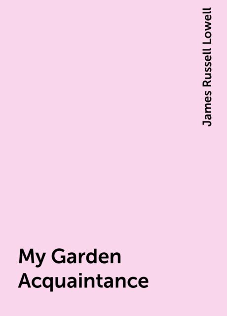 My Garden Acquaintance