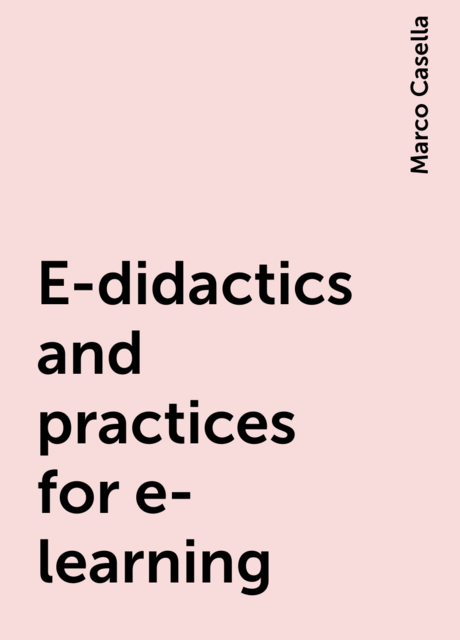 E-didactics and practices for e-learning