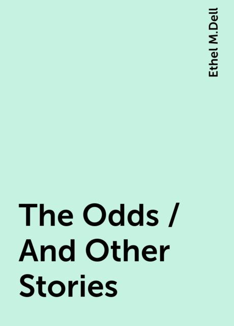 The Odds / And Other Stories