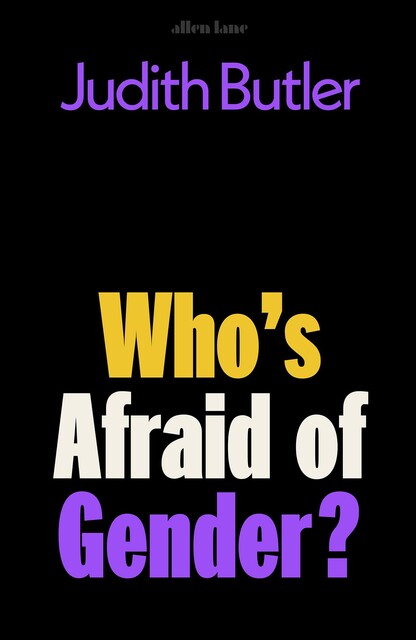Who’s Afraid of Gender