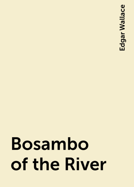 Bosambo of the River