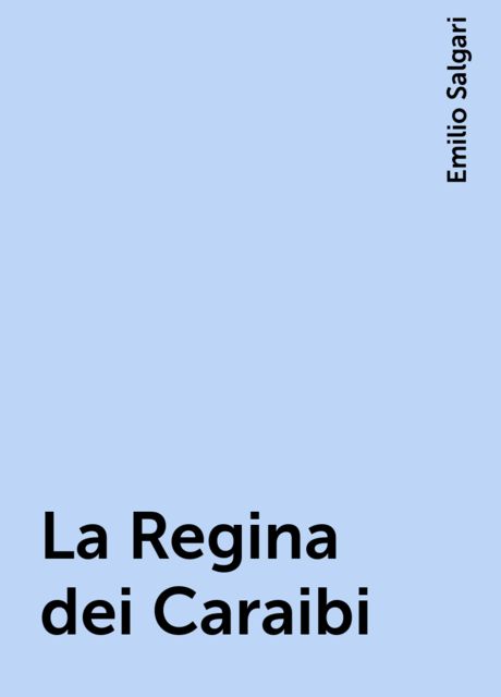 La Regina dei Caraibi