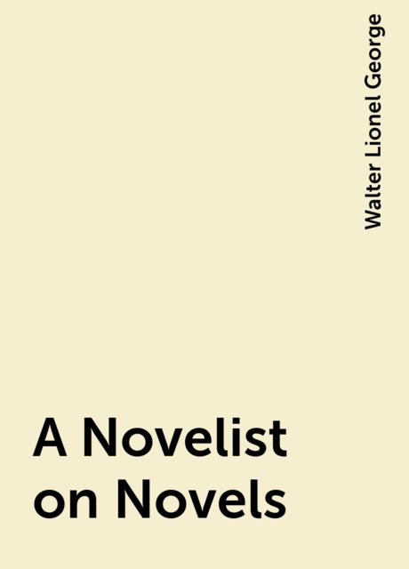 A Novelist on Novels