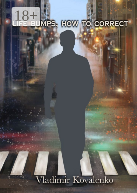 Life bumps, how to correct