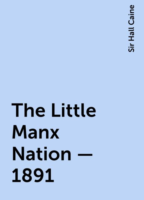 The Little Manx Nation - 1891