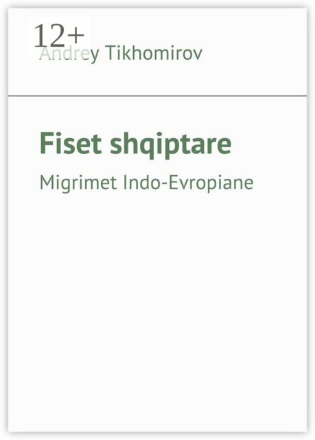Fiset shqiptare. Migrimet Indo-Evropiane