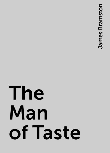 The Man of Taste