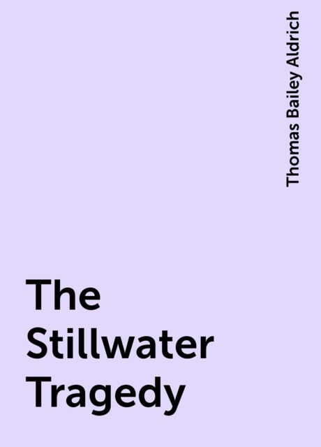 The Stillwater Tragedy