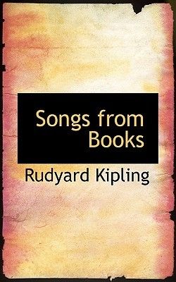 Songs from Books, Joseph Rudyard Kipling