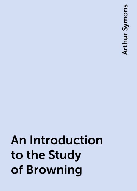 An Introduction to the Study of Browning