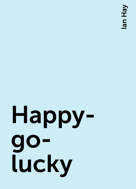Happy-go-lucky