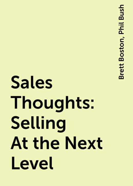 Sales Thoughts: Selling At the Next Level