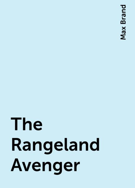 The Rangeland Avenger