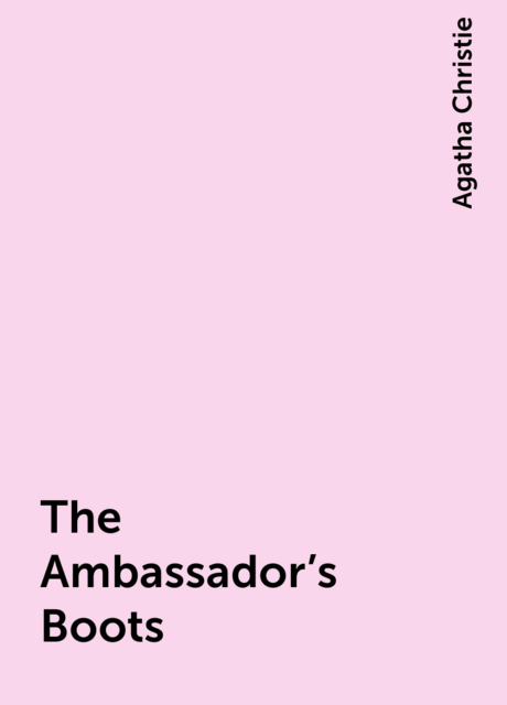 The Ambassador's Boots