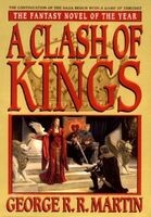 A Song of Ice and Fire. Book 2. A Clash of Kings, George Martin