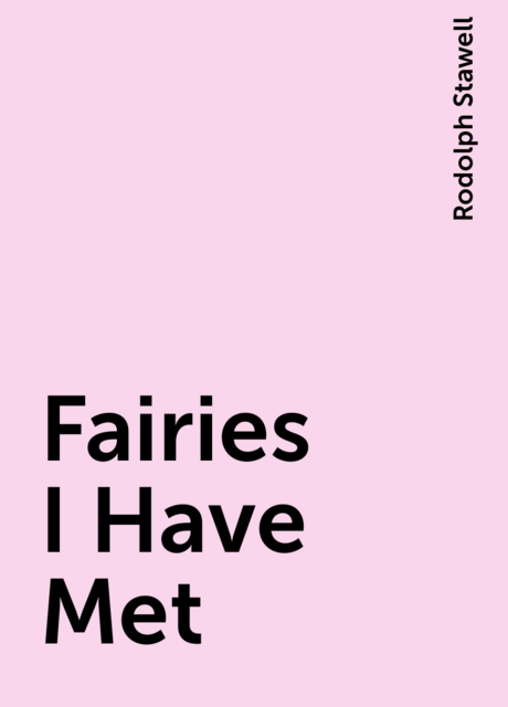 Fairies I Have Met