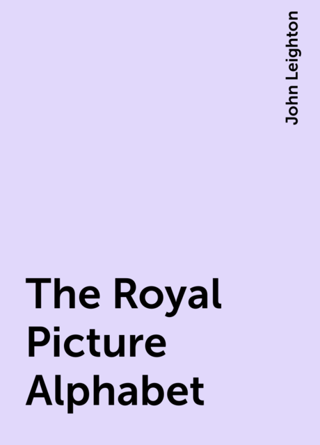 The Royal Picture Alphabet