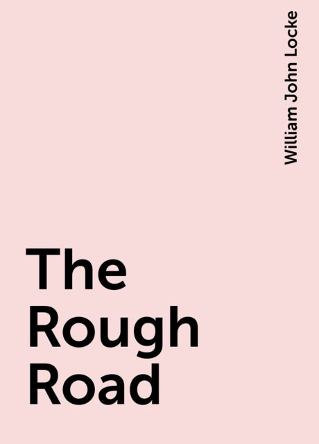 The Rough Road